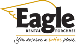 Eagle Rental Purchase. You deserve a better place.